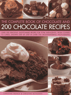 Complete Book of Chocolate and 200 Chocolate Recipes