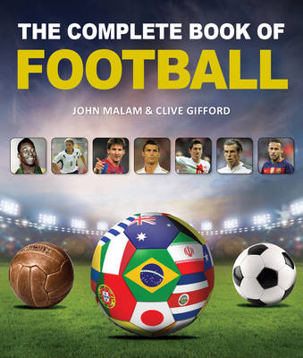 Complete Book of Football - Malam, John, and Gifford, Clive