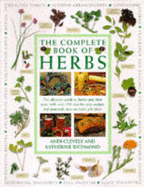 Complete Book of Herbs: The Ultimate Guide to Herbs and Their Uses