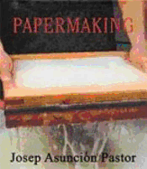 COMPLETE BOOK OF PAPERMAKING