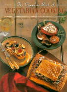 Complete Book of Vegetarian Cooking - Sperling, Veronica, and McFadden, Christine (Editor)