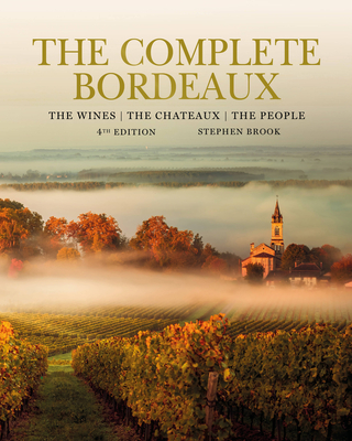 Complete Bordeaux: 4th edition - Brook, Stephen