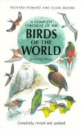 Complete Checklist of the Birds of the World - Howard, Richard, and Moore, Alick