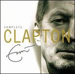 Complete Clapton [UK] - Eric Clapton