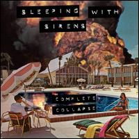 Complete Collapse - Sleeping with Sirens