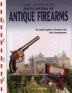Complete Encyclopedia of Antique Weapons - Book Sales, Inc. (Creator)