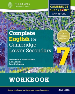 Complete English for Cambridge Secondary 1 Student Workbook 7: For Cambridge Checkpoint and Beyond - Roberts, Dean, and Parkinson, Tony, and Jenkins