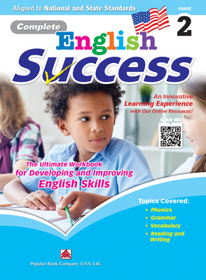 Complete English Success Grade 2 - Learning Workbook for Second Grade Students - English Language Activity Childrens Book - Aligned to National and State Standards - Popular Book USA, Popular Book Company (Creator)