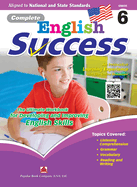 Complete English Success Grade 6 - Learning Workbook for Sixth Grade Students - English Language Activity Childrens Book - Aligned to National and State Standards