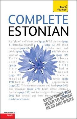 Complete Estonian Beginner to Intermediate Book and Audio Course: Learn to read, write, speak and understand a new language with Teach Yourself - Kitsnik, Mare, and Kingisepp, Leelo