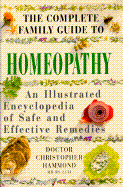 Complete Family Guide to Homeopathy