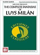 Complete Fantasias of Luys Milan