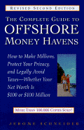 Complete Guide to Offshore Money Havens, Revised and Updated
