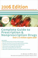 Complete Guide to Prescription & Nonprescription Drugs - Griffith, H Winter, MD, and Moore, Stephen, PhD (Revised by), and Boesen, Kevin (Consultant editor)