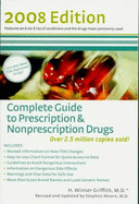 Complete Guide to Prescription & Nonprescription Drugs - Griffith, H Winter, MD, and Moore, Stephen, PhD