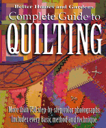 Complete Guide to Quilting (Better Homes and Gardens)