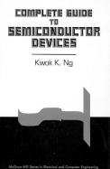 Complete Guide to Semiconductor Devices - Ng, Kwok K