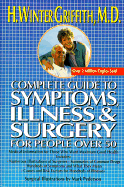 Complete Guide to Symptoms, Illness, and Surgery for People