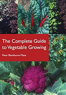 Complete Guide to Vegetable Growing