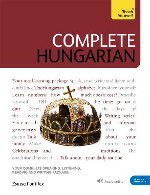 Complete Hungarian: Learn to read, write, speak and understand Hungarian - Pontifex, Zsuzsa