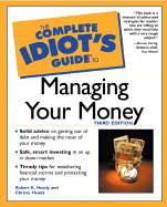 Complete Idiot's Guide to Managing Your Money