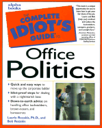 Complete Idiot's Guide to Office Politics