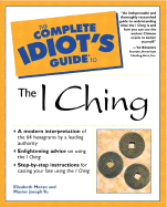 Complete Idiot's Guide to the I Ching