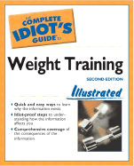 Complete Idiot's Guide to Weight Training (2nd Edition)