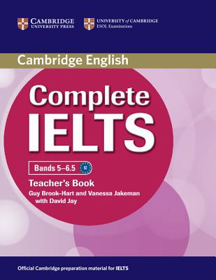 Complete IELTS Bands 5-6.5 Teacher's Book - Brook-Hart, Guy, and Jakeman, Vanessa, and Jay, David