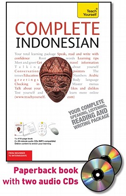 Complete Indonesian with Two Audio CDs: A Teach Yourself Guide - Byrnes Christopher, and Nyimas Eva, and Byrnes, Christopher