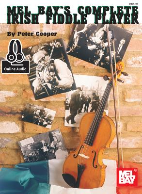 Complete Irish Fiddle Player - Peter Cooper
