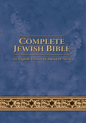 Complete Jewish Bible: An English Version by David H. Stern - Updated - Stern, David H