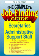 Complete Job-Finding Guide for Secretaries and Administrative Support Staff