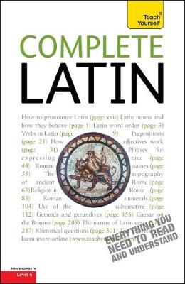 Complete Latin Beginner to Intermediate Book and Audio Course: Learn to read, write, speak and understand a new language with Teach Yourself - Betts, Gavin