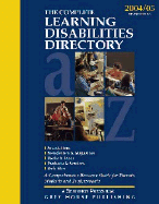 Complete Learning Disabilities Directory 2004-05 - Grey House Publishing, and Sedgwick Press (Creator)