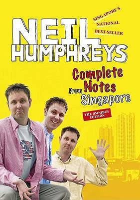 Complete Notes from Singapore - Humphreys, Neil