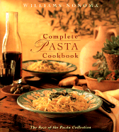 Complete Pasta Cookbook: The Best of Festive and Casual Occasions - Jordan, Michele Anna, and Kidd, Kristine, and Weir, Joanne