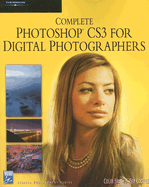 Complete Photoshop Cs3 for Digital Photographers
