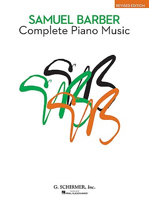 Complete Piano Music - Barber, Samuel, and Walters, Richard (Editor)