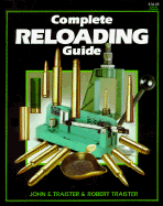 Complete Reloading Guide