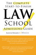 Complete Start-To-Finish Law School Admissions Guide