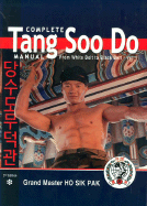 Complete Tang Soo Do Manual: Vol. 1