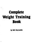 Complete Weight Training Book