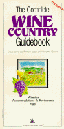 Complete Wine Country Guidebook - Indian Chief Travel Guides