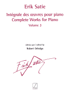 Complete Works for Piano - Volume 3: Revised and Edited by Robert Orledge