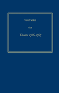 Complete Works of Voltaire 61b: Theatre 1766-1767