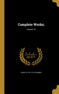 Complete Works;; Volume 13