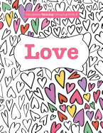 Completely Calming Colouring Book 2: Love