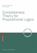 Completeness Theory for Propositional Logics - Pogorzelski, Witold A, and Wojtylak, Piotr