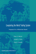 Completing the World Trading System: Proposals for a Millenium Round